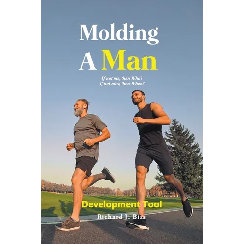 Molding A Man