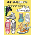 My Sneakers collection: COLORING BOOK make your own special collection of Sneakers,