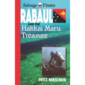 Salvage Pirates: Rabaul and the Hakkai Maru Treasure