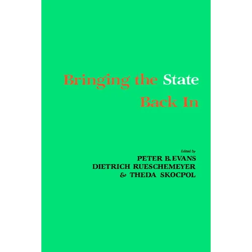 Bringing the State Back In