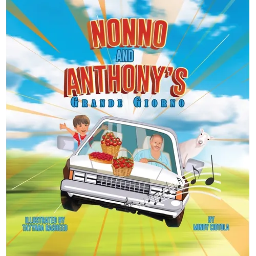 Nonno and Anthony's Grande Giorno