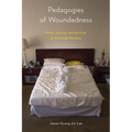 Pedagogies of Woundedness: Illness, Memoir, and the Ends of the Model Minority