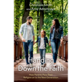 Handing Down the Faith: How Parents Pass Their Religion on to the Next Generation