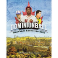 Dominionball: Baseball Above the 49th