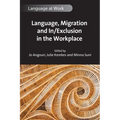 Language, Migration and In/Exclusion in the Workplace