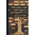 Genealogy of the Nichols Family, 1680-1941