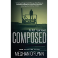 Composed: A Gritty Hardboiled Crime Thriller