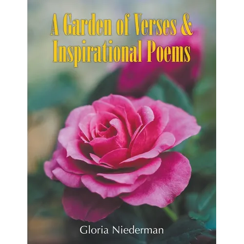 A Garden of Verses and Inspirational Poems
