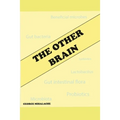 The other brain: Our gut beneficial microbes