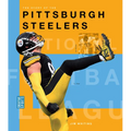 The Story of the Pittsburgh Steelers
