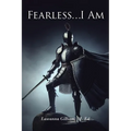 Fearless...I Am
