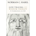 God Trauma and Wisdom Therapy: A Commentary on Job