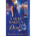 A Duke Makes a Deal