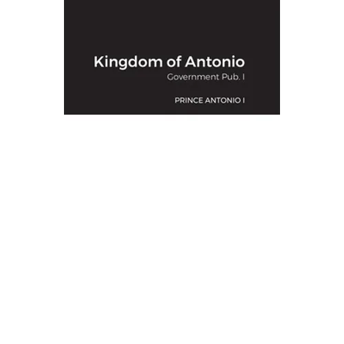 Kingdom of Antonio: Government Pub. I