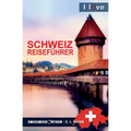 Schweiz Reiseführer I love Switzerland