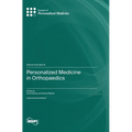 Personalized Medicine in Orthopaedics