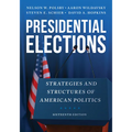 Presidential Elections: Strategies and Structures of American Politics