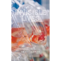 Invisible Lives