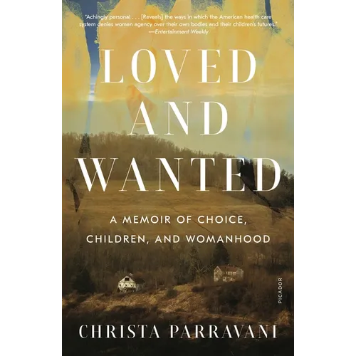 Loved and Wanted: A Memoir of Choice, Children, and Womanhood