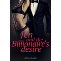 Jen and the Billionaire's desire: Romance: Erotica Romance novella