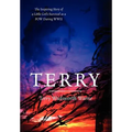 Terry: The Inspiring Story of a Little Girl's Survival as a POW During WWII