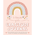5 Minute Girls Gratitude Journal: 100 Day Gratitude Journal for Girls with Daily Journal Prompts, Fun Challenges, and Inspirational Quotes (Unicorn De