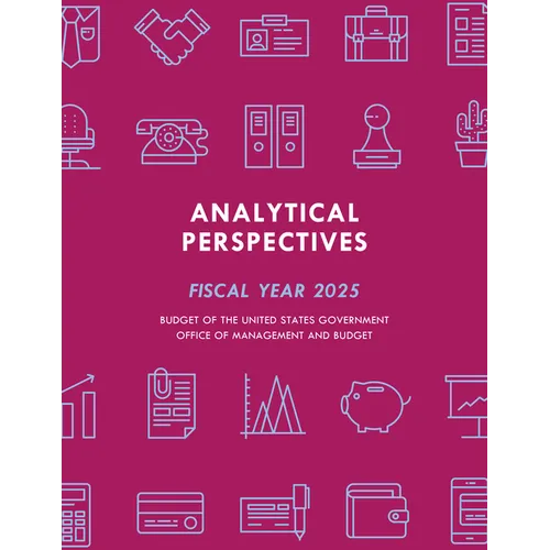 Analytical Perspectives: Budget of the United States Government Fiscal Year 2025