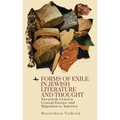 Forms of Exile in Jewish Literature and Thought: Twentieth-Century Central Europe and Migration to America