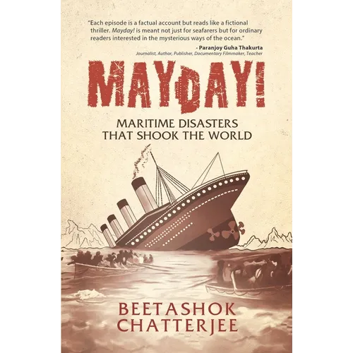 MayDay! Maritime Disasters that shook the World