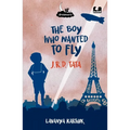 The Boy Who Wanted to Fly: Jrd Tata