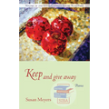 Keep and Give Away: Poems