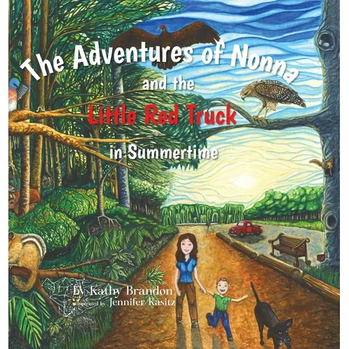 The Adventures of Nonna and the Little Red Truck in Summertime