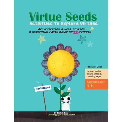Virtue Seeds - Ages 3-6: Activities To Explore Virtues