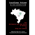 Landless Voices: A New Generation: The Movimento dos Sem Terra of Brazil in Song and Poetry