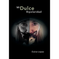 Mi Dulce Bipolaridad