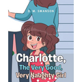 Charlotte, The Very Good, Very Naughty Girl