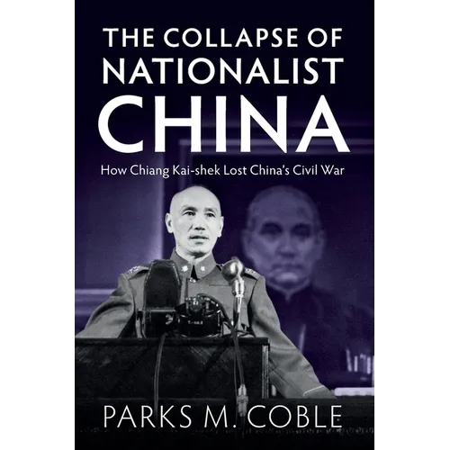 The Collapse of Nationalist China