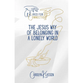 Wired for Connection: The Jesus Way to Belonging in a Lonely World