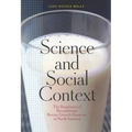 Science and Social Context: The Regulation of Recombinant Bovine Growth Hormone in North America
