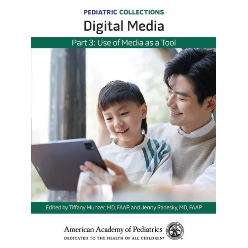 Pediatric Collections: Digital Media: Part 3: Use of Media as a Tool