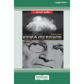 Prompt and Utter Destruction: Truman and the use of Atomic Bombs against Japan (16pt Large Print Edition)