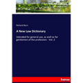 A New Law Dictionary: Intended for general use, as well as for gentlemen of the profession - Vol. 2