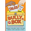 Tales from the Bully Box