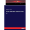 The Great Condé and the Period of the Fronde: Vol. 1