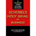 Schübel's Holy Grail of Business