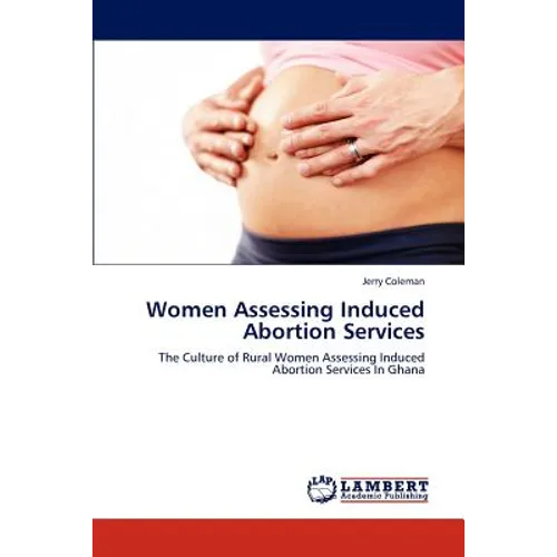 Women Assessing Induced Abortion Services