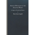African Musicians in the Atlantic World: Legacies of Sound and Slavery