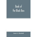 Book of the black bass
