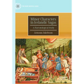 Minor Characters in Icelandic Sagas: A Narratological Study