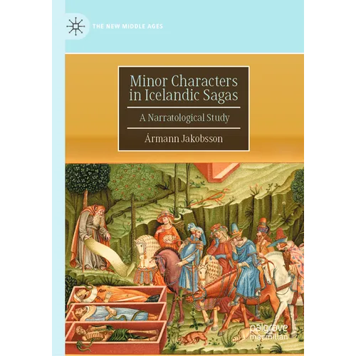 Minor Characters in Icelandic Sagas: A Narratological Study